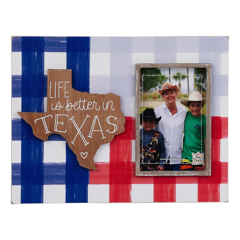 Life is better in Texas Frame