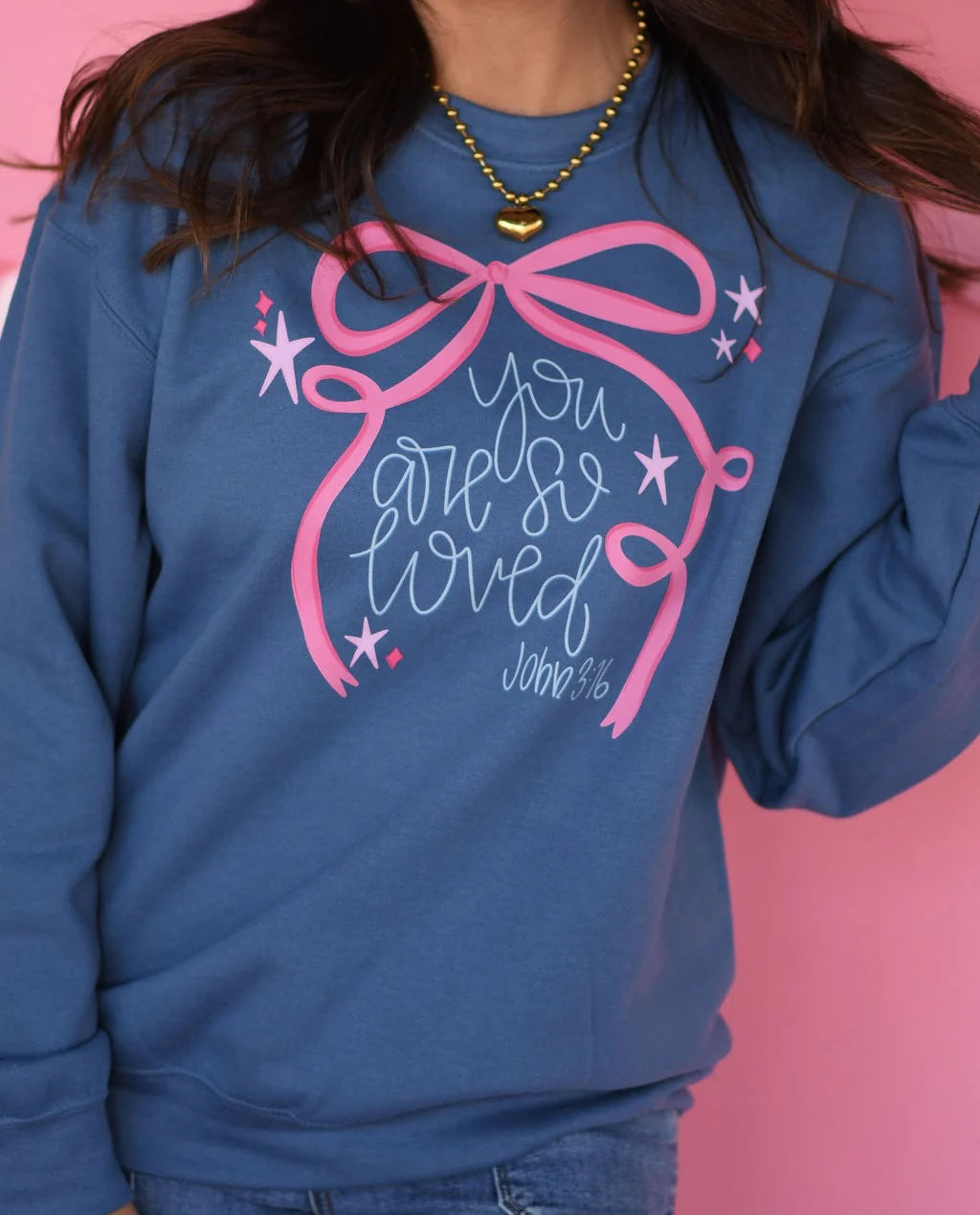 You Are So Loved Sweatshirt