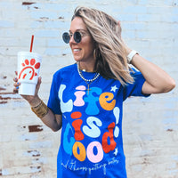 Life is Good T-Shirt