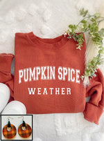 Pumpkin Spice Weather Sweatshirt