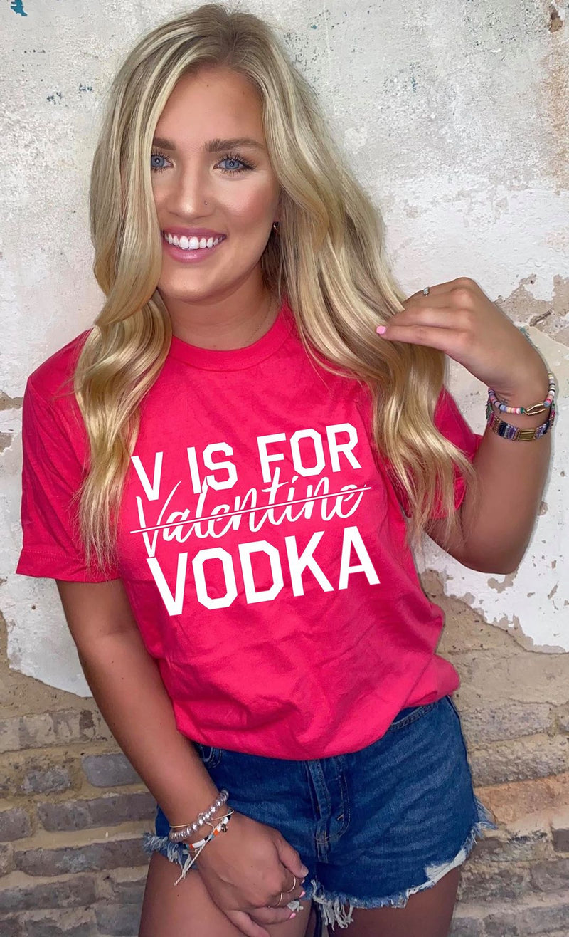 V IS FOR VODKA T-Shirt