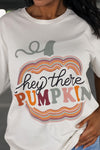 Hey there Pumpkin t-shirt