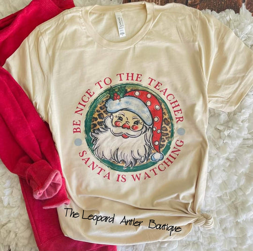Be nice to the teacher Santa T-shirt